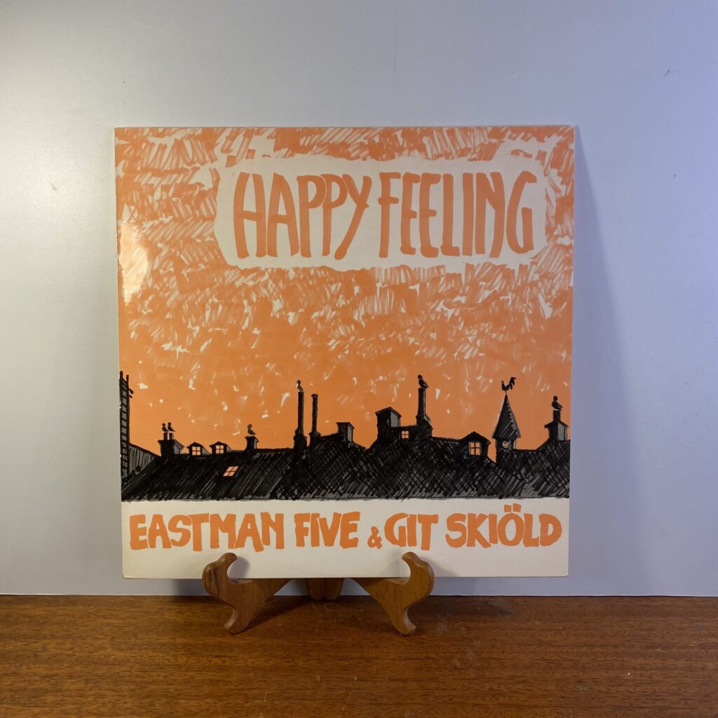 Eastman Five & Git Skiöld - Happy Feeling